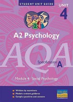 Aqa (A) Psychology: Unit 4: Social Psychology Sug (Student Unit Guides) - Mike Cardwell