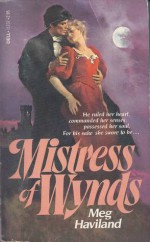 Mistress Of Wynds - Meg Haviland