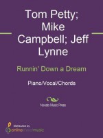 Runnin' Down a Dream - Jeff Lynne, Mike Campbell, Tom Petty, Tom Petty and The Heartbreakers