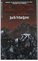 Just Before Dark - Jack MacLane