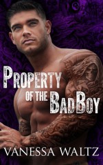 Property of the Bad Boy - Vanessa Waltz