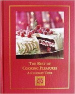 The Best of Cooking Pleasures: A Culinary Tour - Cooking Club of America