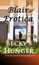 Becky's Hunger - Blair Erotica