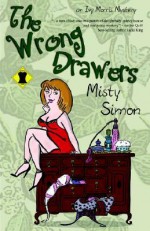 The Wrong Drawers - Misty Simon