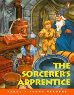 The Sorcerer's Apprentice (Penguin Young Readers Level 1) - Annie Hughes