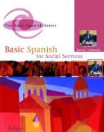 Basic Spanish for Social Services - Ana C. Jarvis