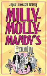 Milly-Molly-Mandy's Family - Joyce Lankester Brisley