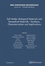 Soft Matter, Biological Materials and Biomedical Materials - Synthesis, Characterization and Applications: Symposium Held November 29-December 3, Boston, Massachusetts, USA - Adam J. Nolte, Christopher M. Stafford, Teng Li, Pil J. Yoo, John Harding, Sheng Lin-Gibson, John Spencer Evans, Kiyotaka Shiba, Christian Hellmich, Ulrike G. K. Wegst, Markus J. Buehler, Roger Narayan, Peter Kiesel, David Nolte, Xudong Fan, Martin Zillman