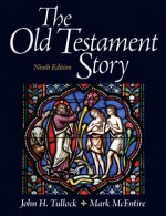 Old Testament Story, the Plus Mysearchlab with Etext -- Access Card Package - John Tullock, Mark McEntire