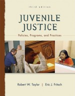 Juvenile Justice: Policies, Programs, and Practices Juvenile Justice: Policies, Programs, and Practices - Robert W. Taylor, Eric J. Fritsch