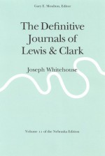 The Definitive Journals of Lewis and Clark, Vol 11: Joseph Whitehouse - Meriwether Lewis, Gary E. Moulton, William Clark, Joseph Whitehouse