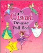 My Giant Dress-up Doll Book - Igloo Books