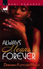 Always Means Forever - Deborah Fletcher Mello