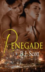 Renegade - B.J. Scott