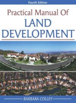 Practical Manual of Land Development - Barbara Colley