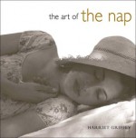 Art of the Nap - Harriet Griffey