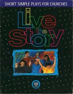 Live the Story: Short Simple Plays for Church Groups, Whole People of God Library - Cheryl Perry