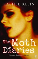 The Moth Diaries - Rachel Klein