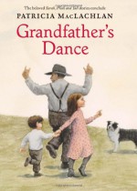 Grandfather's Dance - Patricia MacLachlan