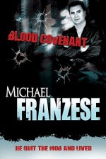 Blood Covenant - Michael Franzese, Dary Matera