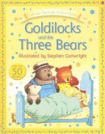 Goldilocks and the Three Bears [With Stickers] - Heather Amery, Laura Howell