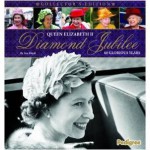 Queen Elizabeth II Diamond Jubilee 60 Glorious Years - Ian Lloyd