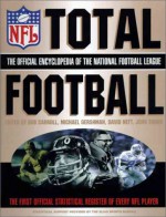 Total Football: The Official Encyclopedia of the National Football League - Bob Carroll