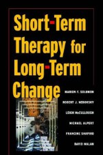 Short-term Therapy for Long-Term Change - Marion F. Solomon, Francine Shapiro, David Malan, Leigh McCullough