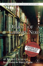 Diary of a Library Nerd - Vanity Chase, Kyoko Church