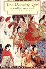 The Dancing Girl - Hasan Shah, Qurratulain Hyder