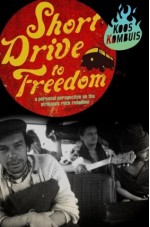 Short Drive to Freedom - Koos Kombuis