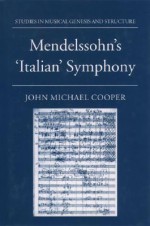 Mendelssohn's Italian' Symphony - John Michael Cooper