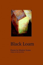 Black Loam - Maxine Scates