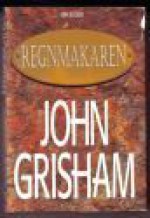 Regnmakaren - John Grisham, Lina Erkelius