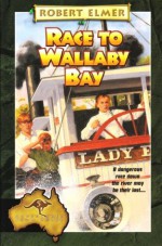 Race to Wallaby Bay (Adventures Down Under Book #5) - Robert Elmer