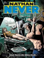 Nathan Never n. 267: Sulle tracce del serial killer - Mirko Perniola, Valentino Forlini, Sergio Giardo