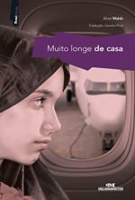 Muito Longe de Casa (Realidade) (Portuguese Edition) - Alice Walsh, Sandra Pina