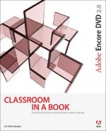 Adobe Encore DVD 2.0 Classroom in a Book - Adobe Creative Team