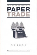 The International Paper Trade - Tom Bolton