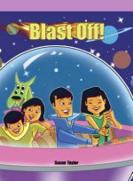 Blast Off! - Susan Taylor