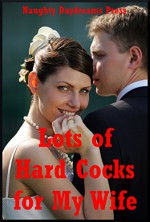 Lots of Hard Cocks for My Wife: Five Explicit Sexy Wife Erotica Stories - Jane Kemp, Nancy Brockton