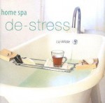 Home Spa de-Stress - Liz Wilde