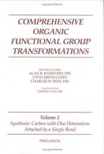 Synthesis: Carbon with One Heteroatom Attached by a Single Bond - Steven V. Ley, Alan R. Katritzky, Otto Meth-Cohn, Charles W. Rees