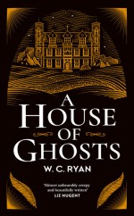 A House of Ghosts - Ryan Smith