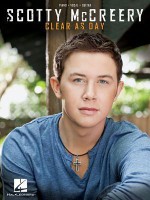 Scotty McCreery: Clear as Day - Scotty McCreery