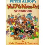 Peter Alsop's Wha' D'Ya Wanna Do? Songbook - Peter Alsop