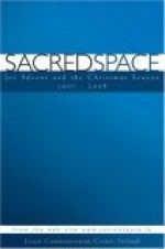 Sacred Space: For Advent and the Christmas Season 2007-2008 - Ave Maria Press