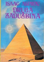 Druga zadužbina - Isaac Asimov, Gordana Vučićević, Žika Bogdanović, Zoran Živković