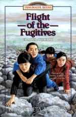 Flight of the Fugitives: Gladys Aylward - Dave Jackson, Neta Jackson