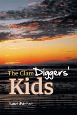 The Clam Diggers' Kids - Robert Hart